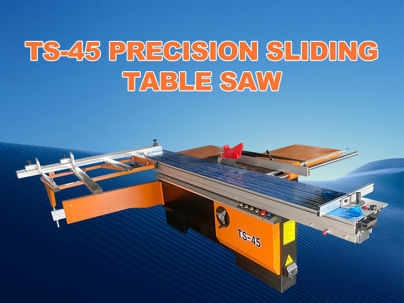 TS-45 Precision Sliding Table Saw